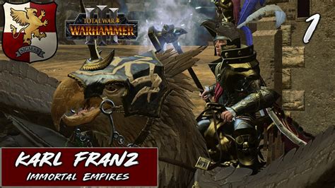 Karl Franz Immortal Empires Total War Warhammer 3 Part 1 Youtube