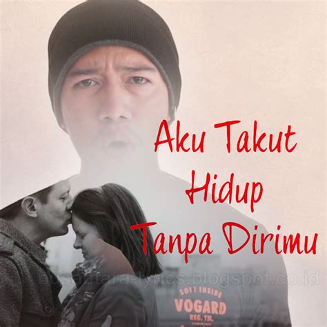 Lagu ini kemudian dibawakan ulang ariel noah dengan mirriam eka, finalis ajang pencarian bakat, rising star indonesia. Repvblik - Aku Takut - Nusantara Lyrics