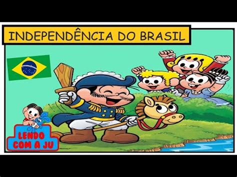 Independência do Brasil turma da Mônica 7 de Setembro YouTube