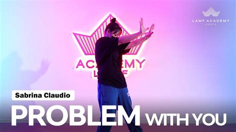 Sabrina Claudio Problem With You│kuna Choreography│lamf Dance Academy