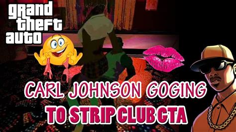 Carl Johnson Going To Strip Club Gta San Andreas Youtube