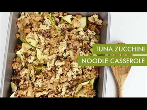 A different way to enjoy tuna casserole. Tuna Zucchini Noodle Casserole | Spiralizer Recipe - YouTube