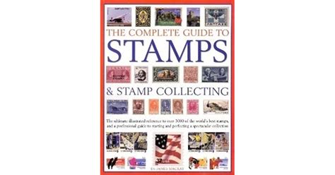 The Complete Guide To Stamps And Stamp Collecting By James A Mackay