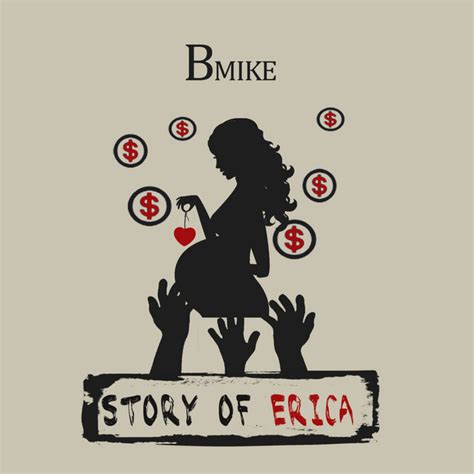 Story Of Erica Song And Lyrics By Bmike Spotify