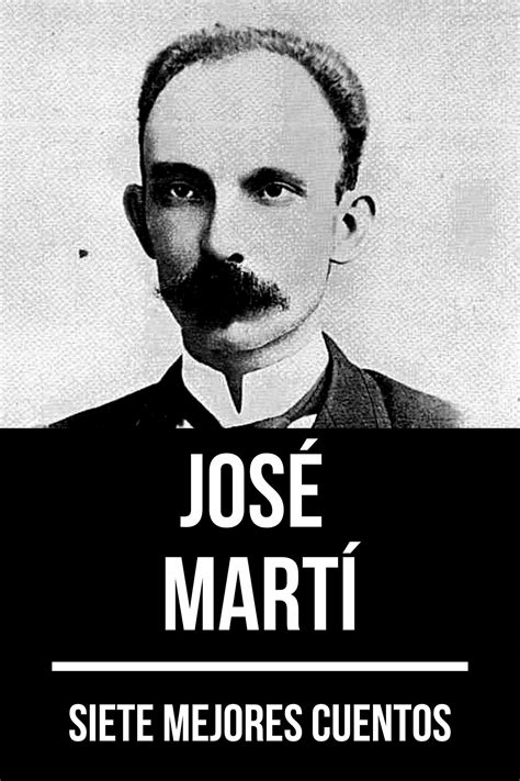 7 Mejores Cuentos De José Martí Ebook · Historia De La Literatura