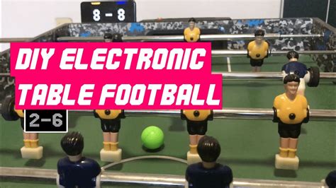 Diy Open Source Electronic Table Football Youtube