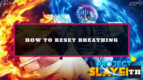 How To Reset Or Change Breathing In Project Slayers Try Hard Guides