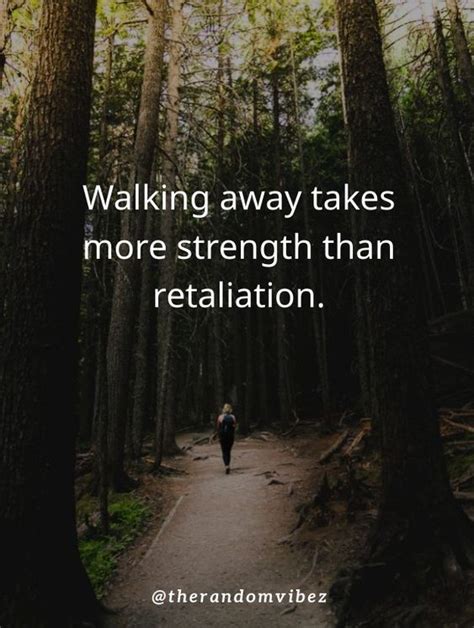 60 Best Walk Away Quotes And Sayings To Inspire You The Random Vibez