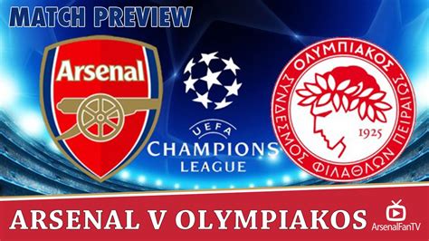 For any olympiakos fan out there.thrylos theos olympiakos!! Match Preview: Arsenal v Olympiakos | Champions League ...