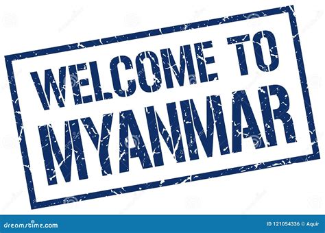 Welcome To Myanmar Stamp Stock Vector Illustration Of Stamp 121054336