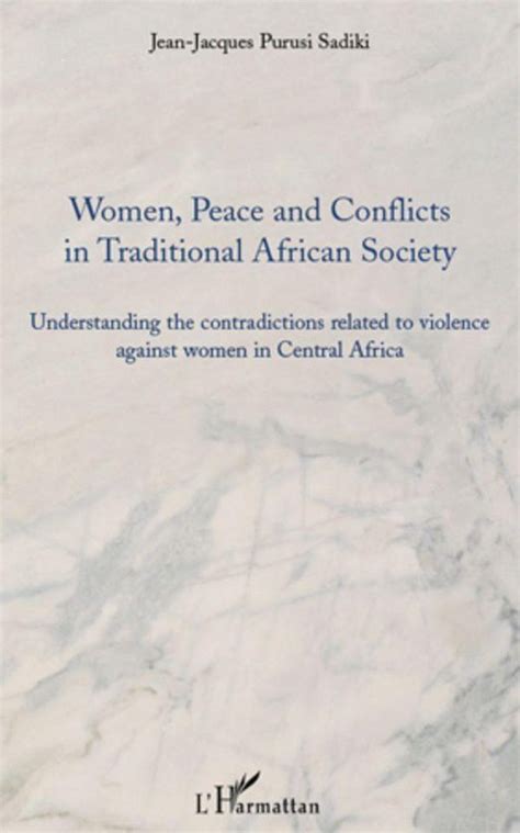Women Peace And Conflicts In Traditional African Society Ebook Jean