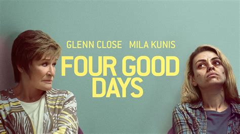 Four Good Days (2021) - AZ Movies