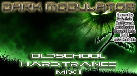 oldschool hard trance mix i from dj dark modulator youtube