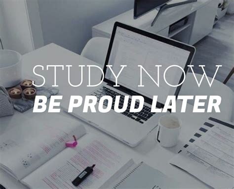 Study Now Be Proud Later Follow Us Motivation2study For Daily