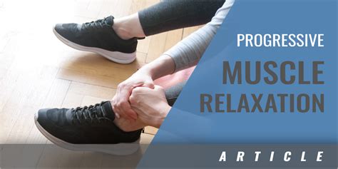 Progressive Muscle Relaxation Script Coaches Insider
