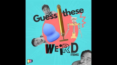 Game 3 Can You Guess These Weird Items Youtube