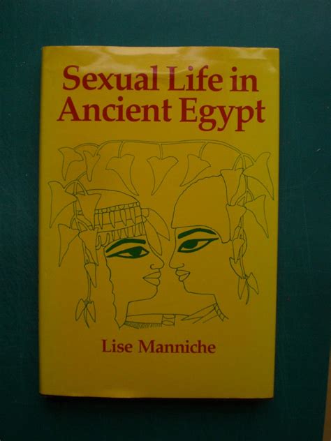 Sexual Life In Ancient Egypt By Manniche Lise As New Hardcover 1987 1st Edition Black Box