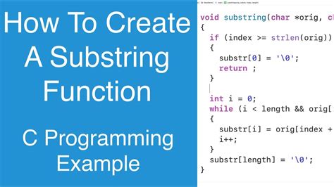How To Create A Substring Function C Programming Example Youtube