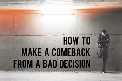 How to Make a Comeback from A Bad Decision? - Trdinoo