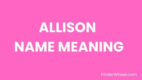 Allison Name Meaning Origin Popularity And Nicknames