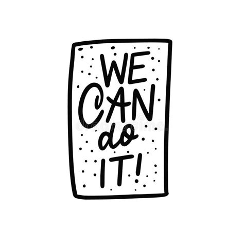 We Can Do It Phrase Hand Drawn Black Color Lettering Stock Vector