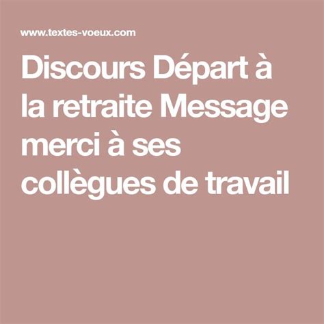 Discours D Part La Retraite Message Merci Ses Coll Gues De Travail