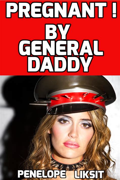 Pregnant By General Daddy By Penelope Liksit Goodreads