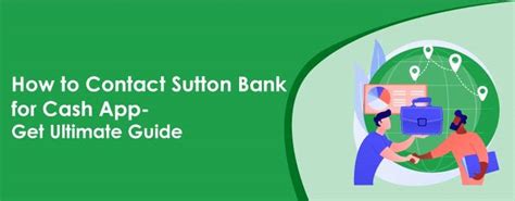 How To Contact Sutton Bank For Cash App Get Ultimate Guide
