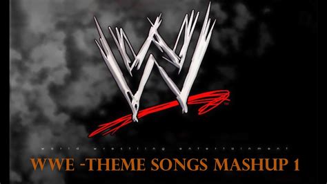 Wwe Superstars Theme Songs Mashup 1 Youtube