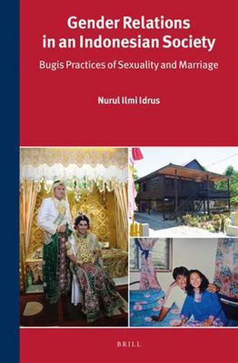 gender relations in an indonesian society bugis practices of sexuality and marriage