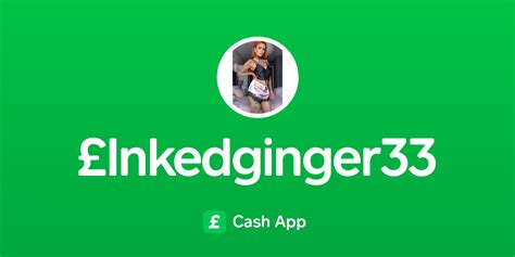 Pay £inkedginger33 On Cash App