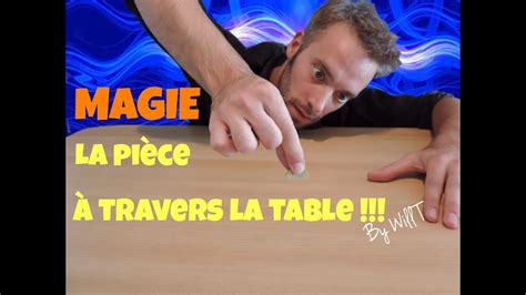 Magie La Pièce A Travers La Table Tour De Magie Gratuit Expliqué By