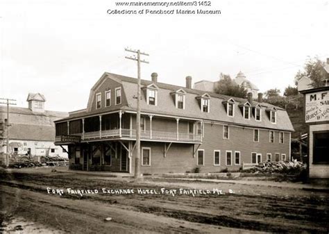 Fort Fairfield Exchange Hotel Ca 1915 Maine Memory Network