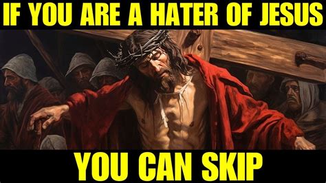 God Says👉 If Youre A Hater Of Jesus You Can Skip God Message For You