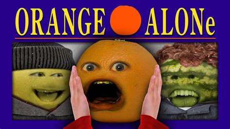 Annoying Orange Orange Alone Youtube