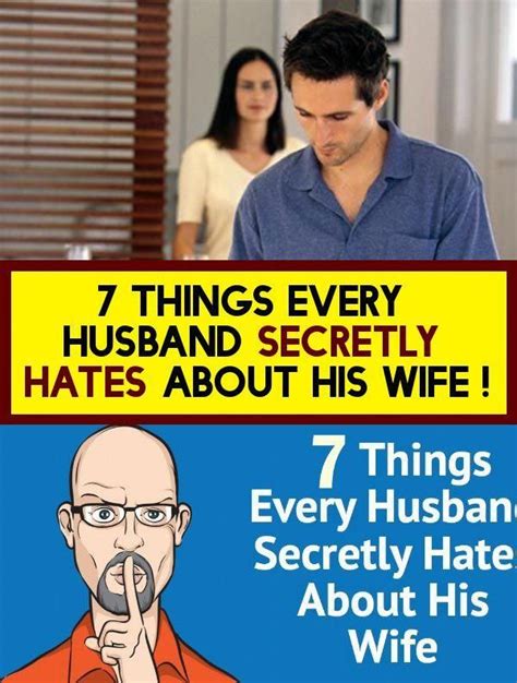 7 Things Every Husband Secretly Hates About His Wife Husband