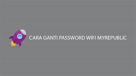 Maybe you would like to learn more about one of these? 7 Cara Ganti Password Wifi MyRepublic 2021 : Manfaat yang Ditawarkan