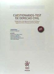 Cuestionarios Test De Derecho Civil Adaptados Al Programa De Oposiciones A Ingreso En Las