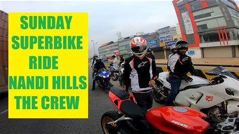 Nandi Hills Sunday Superbike Ride Ep 3 Bengaluru Biker