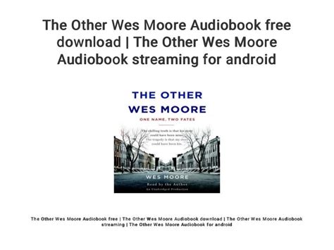 The Other Wes Moore Audiobook Free Download The Other Wes Moore Aud