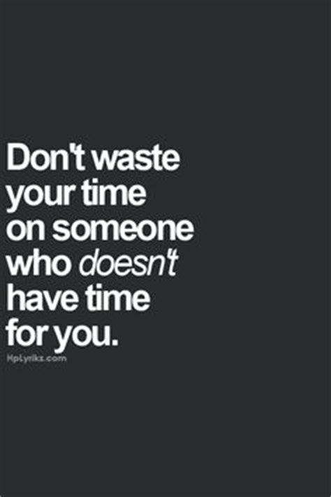 Each day, each hour and every single minute count. Dont Waste Your Time Quotes. QuotesGram