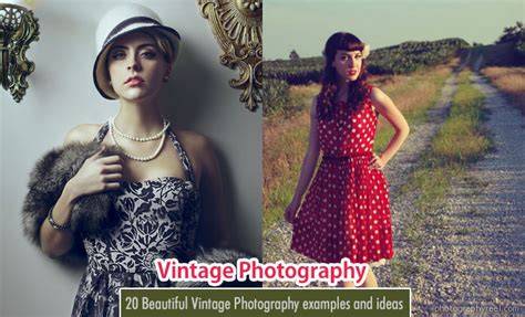 20 beautiful vintage photography examples and ideas for you