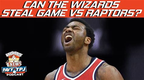 Can Wizards Steal Game Vs Raptors Hoops N Brews YouTube