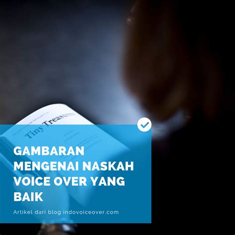Gambaran Mengenai Naskah Voice Over yang Baik | Indovoiceover