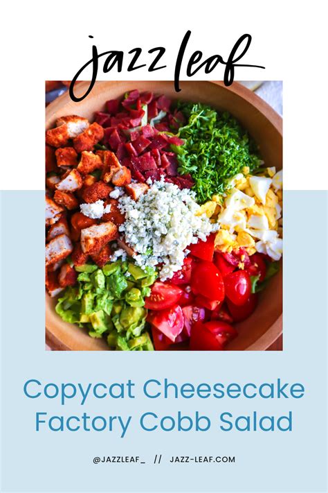 Copycat Cheesecake Factory Chopped Salad — Jazz Leaf
