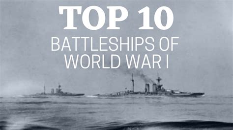 Top 10 Battleships Of Wwi Youtube
