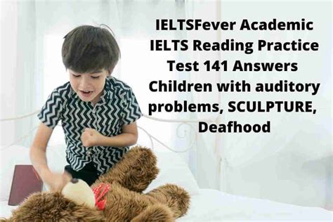 Academic Ielts Reading Test 141 Answers Auditory Ielts Fever