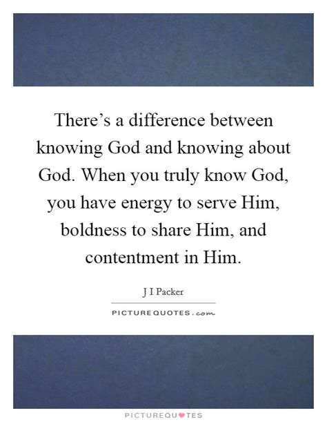 Knowing God Quotes And Sayings Knowing God Picture Quotes