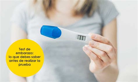 Todo Cuanto Debes Saber Sobre Los Test De Embarazo Como Funciona