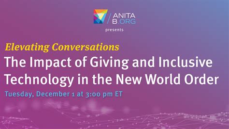 Impact Of Giving And Inclusive Technology In The New World Order